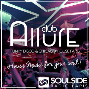 ALLURE Club - Soulside Radio Paris